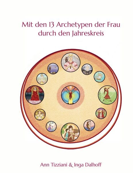 Produktbild: Mit den 13 Archetypen der Frau durch den Jahreskreis
