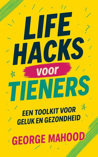 Produktbild: Life Hacks voor Tieners