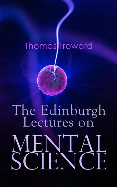 Produktbild: The Edinburgh Lectures on Mental Science