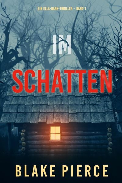 Produktbild: Im Schatten (Ein Ella-Dark-Thriller - Band 1)