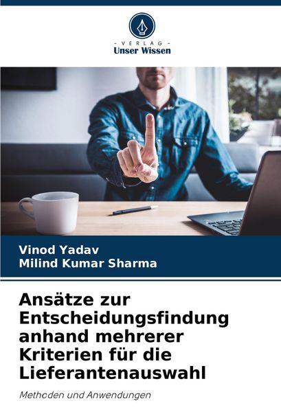 Produktbild: Ans&auml;tze zur Entscheidungsfindung anhand mehrerer Kriterien f&uuml;r die Lieferantenauswahl