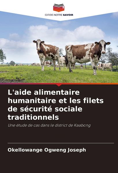 Produktbild: L'aide alimentaire humanitaire et les filets de s&eacute;curit&eacute; sociale traditionnels