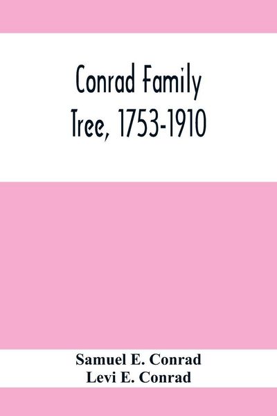 Produktbild: Conrad Family Tree, 1753-1910