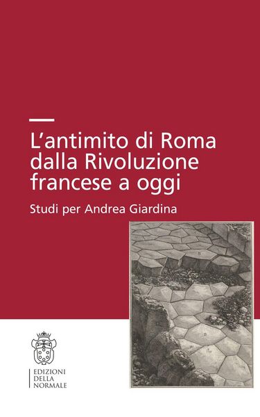 Produktbild: L' antimito di Roma dalla Rivoluzione francese a oggi. Studi per Andrea Giardina