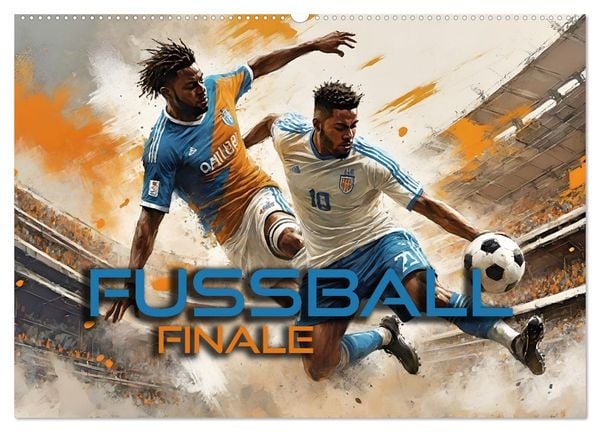 Fußball - Finale (Wandkalender 2025 DIN A2 quer), CALVENDO Monatskalender