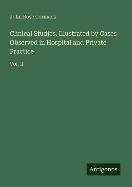 Produktbild: Clinical Studies. Illustrated by Cases Observed in Hospital and Private Practice
