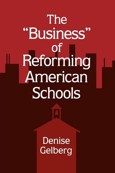 Produktbild: The Business of Reforming American Schools