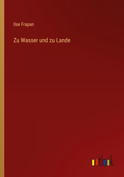 Produktbild: Zu Wasser und zu Lande