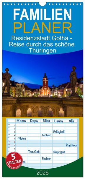Produktbild: Familienplaner 2026 - Residenzstadt Gotha - Reise durch das sch&ouml;ne Th&uuml;ringen mit 5 Spalten (Wandkalender, 21 x 45 cm) CALVENDO