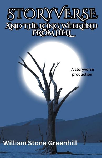 Produktbild: Storyverse and the Long Weekend From Hell