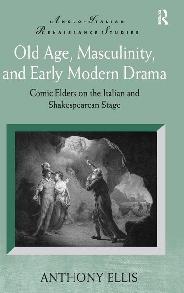 Produktbild: Old Age, Masculinity, and Early Modern Drama