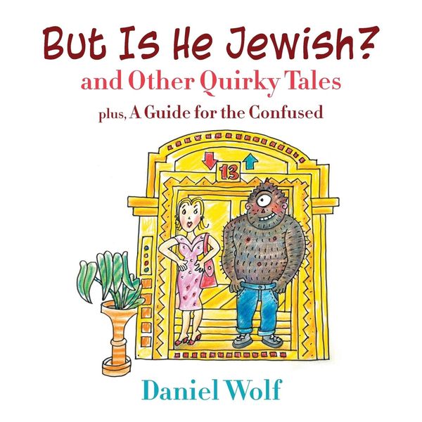 Produktbild: But Is He Jewish? and Other Quirky Tales