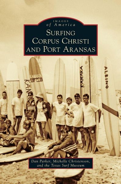 Produktbild: Surfing Corpus Christi and Port Aransas
