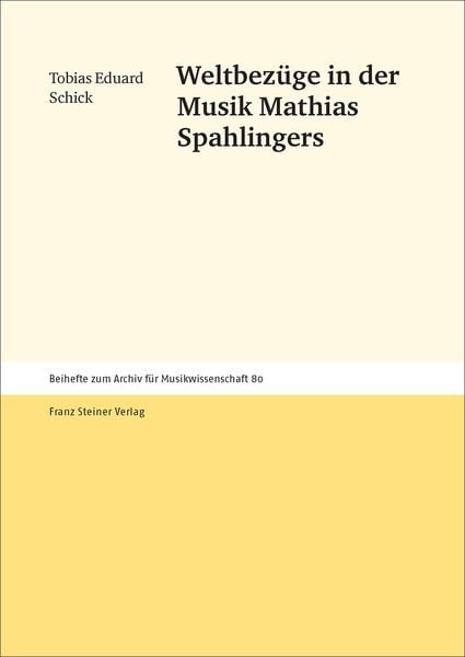 Produktbild: Weltbez&uuml;ge in der Musik Mathias Spahlingers