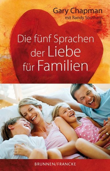 Produktbild: Die f&uuml;nf Sprachen der Liebe f&uuml;r Familien