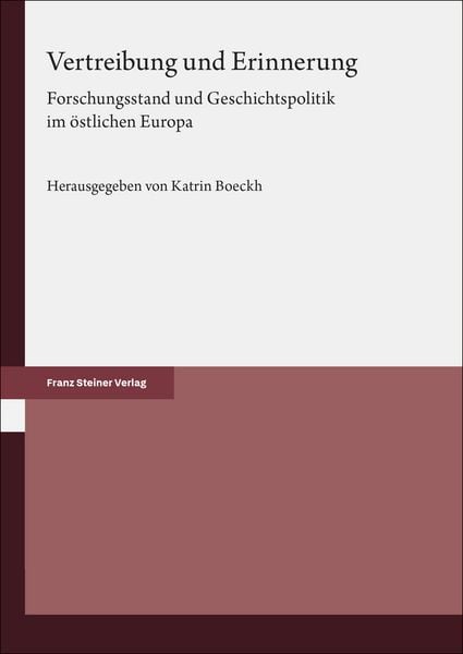Vertreibung und Erinnerung, Gebundene Ausgabe von , Franz Steiner Verlag, 978-3-515-14053-9