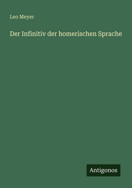 Produktbild: Der Infinitiv der homerischen Sprache