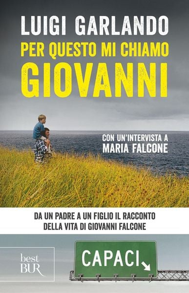Produktbild: Per questo mi chiamo Giovanni. Da un padre a un figlio il racconto della vita di Giovanni Falcone
