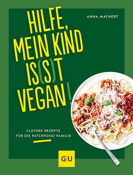 Produktbild: Hilfe, mein Kind is(s)t vegan!