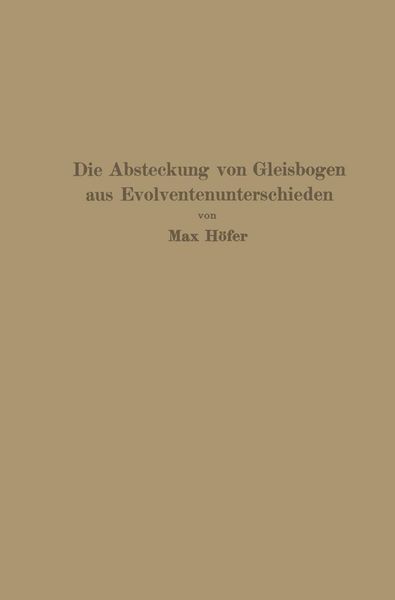 Produktbild: Die Absteckung von Gleisbogen aus Evolventenunterschieden