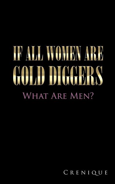 Produktbild: If All Women Are Gold Diggers