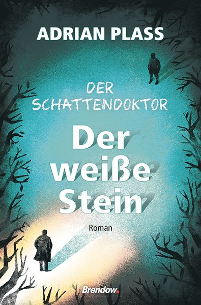 Produktbild: Der Schattendoktor (2): Der wei&szlig;e Stein