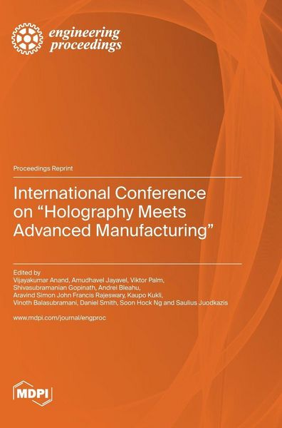 Produktbild: International Conference on "Holography Meets Advanced Manufacturing"