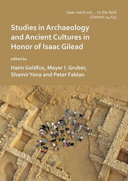 Produktbild: 'Isaac went out to the field': Studies in Archaeology and Ancient Cultures in Honor of Isaac Gilead