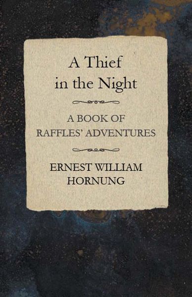 Produktbild: A Thief in the Night: A Book of Raffles' Adventures
