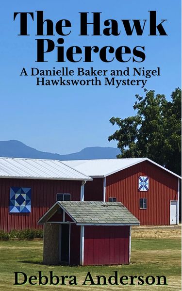 Produktbild: The Hawk Pierces (A Danielle Baker and Nigel Hawksworth Series, #2)