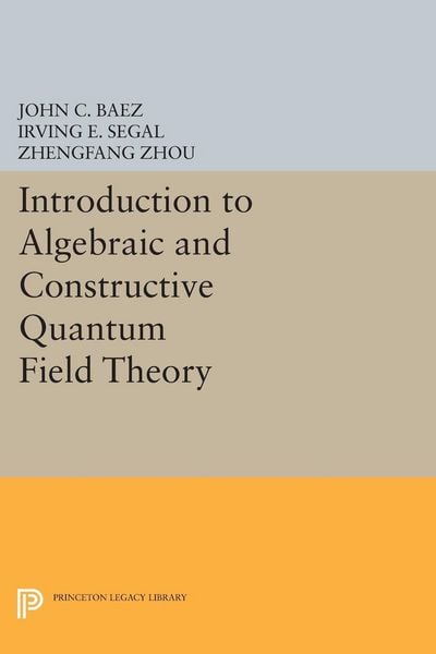 Produktbild: Introduction to Algebraic and Constructive Quantum Field Theory