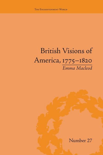 Produktbild: British Visions of America, 1775-1820