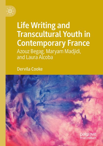 Produktbild: Life Writing and Transcultural Youth in Contemporary France