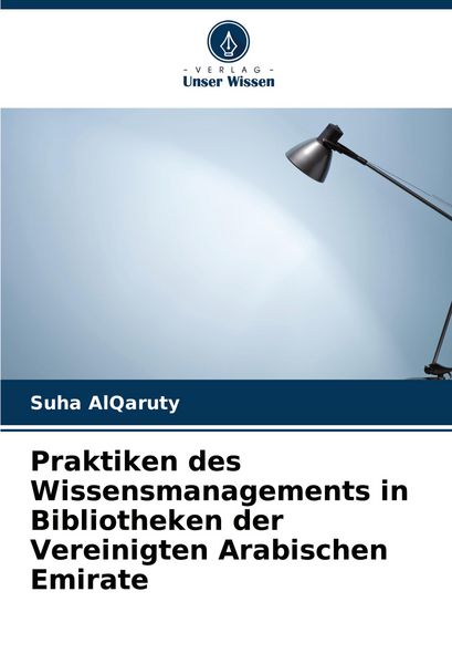 Produktbild: Praktiken des Wissensmanagements in Bibliotheken der Vereinigten Arabischen Emirate