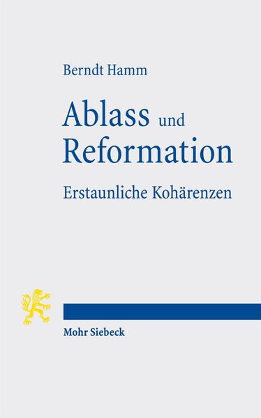 Produktbild: Ablass und Reformation - Erstaunliche Koh&auml;renzen
