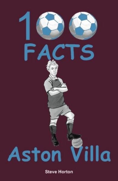 Produktbild: Aston Villa - 100 Facts