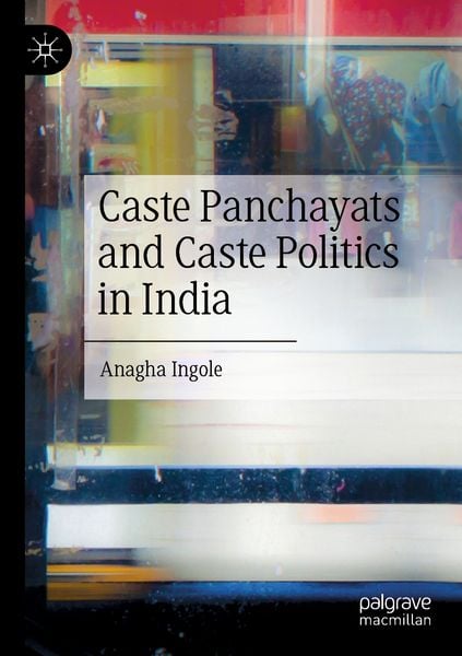 Produktbild: Caste Panchayats and Caste Politics in India