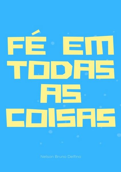 Produktbild: F&eacute; Em Todas As Coisas