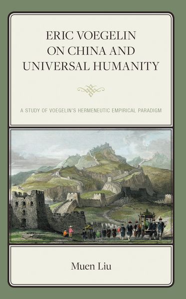 Produktbild: Eric Voegelin on China and Universal Humanity