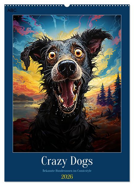 Produktbild: Crazy Dogs Bekannte Hunderassen im Comicstyle (Wandkalender 2026 DIN A2 hoch), CALVENDO Monatskalender