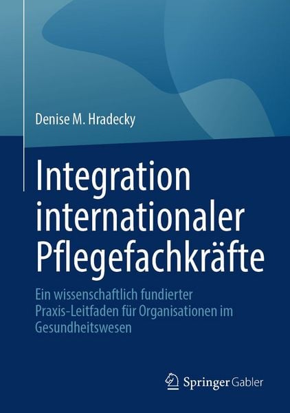 Produktbild: Integration internationaler Pflegefachkr&auml;fte