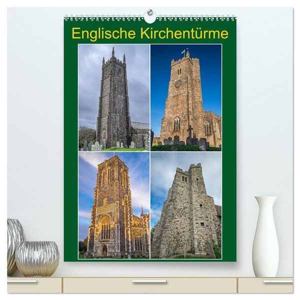 Englische Kirchentürme (hochwertiger Premium Wandkalender 2026 DIN A2 hoch), Kunstdruck in Hochglanz