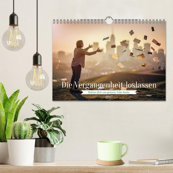 Produktbild: Die Vergangenheit loslassen (Wandkalender 2027 DIN A4 quer), CALVENDO Monatskalender