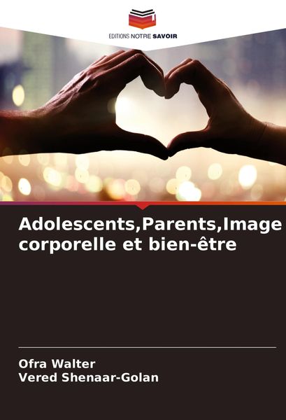 Produktbild: Adolescents,Parents,Image corporelle et bien-&ecirc;tre