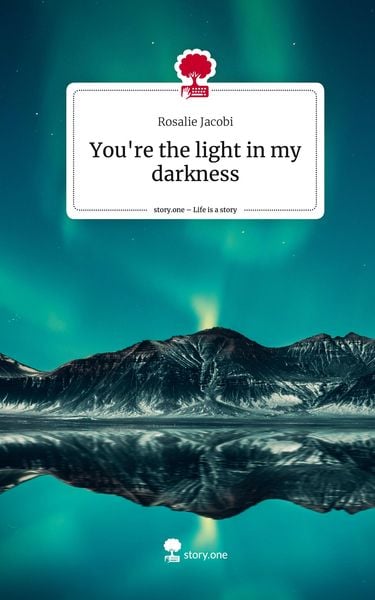 Produktbild: You're the light in my darkness. Life is a Story - story.one