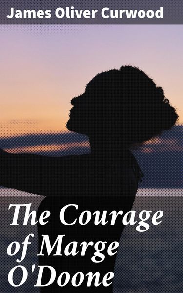 Produktbild: The Courage of Marge O'Doone