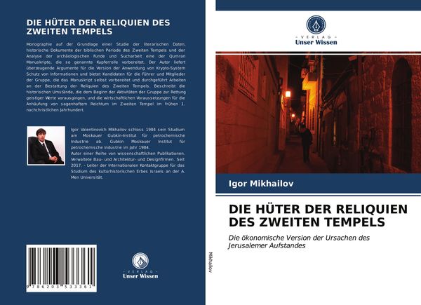 Die Hüter der Reliquien des Zweiten Tempels, Taschenbuch von Igor Mikhailov, Verlag Unser Wissen, 9786203533361