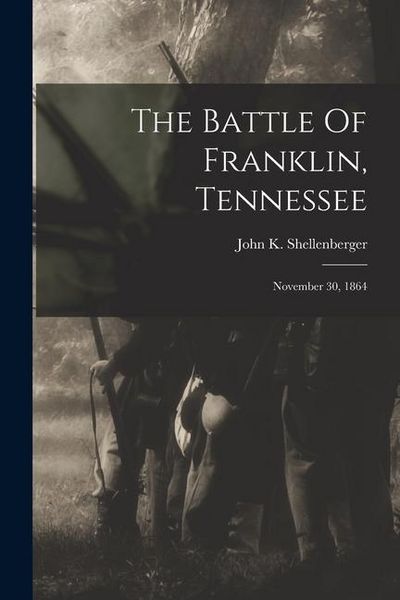 Produktbild: The Battle Of Franklin, Tennessee