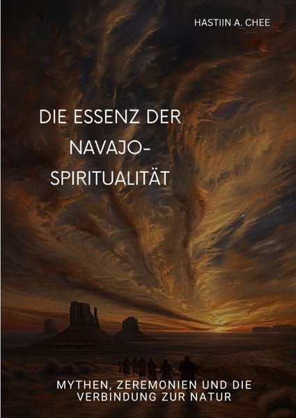 Produktbild: Die Essenz der Navajo-Spiritualit&auml;t