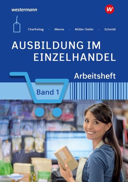 Ausbildung im Einzelhandel, Taschenbuch von Udo Müller-Stefer,Jörn Menne,Claudia Charfreitag,Christian Schmidt, Westermann Berufliche Bildung,